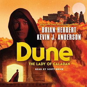 Dune: The Lady of Caladan by Kevin J. Anderson, Brian Herbert