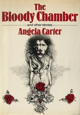 The Bloody Chamber and Other Stories by Angela Carter