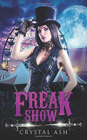 Freak Show by Crystal Ash