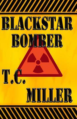 BlackStar Bomber by T. C. Miller