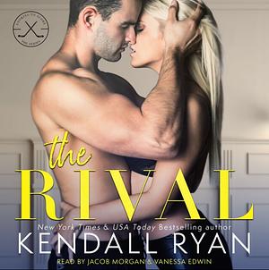 The Rival by Ryan Kendall