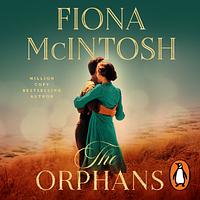 The Orphans by Fiona McIntosh