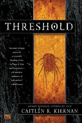 Threshold by Caitlín R. Kiernan