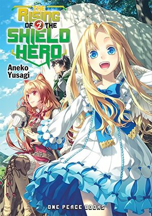 The Rising of the Shield Hero: Volume 02 by Aneko Yusagi