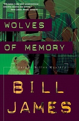 Wolves of Memory by Bill James