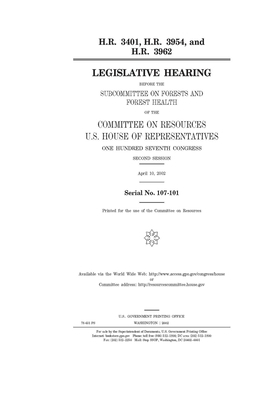 H.R. 3401, H.R. 3954, and H.R. 3962 by Committee on Resources (house), United States Congress, United States House of Representatives