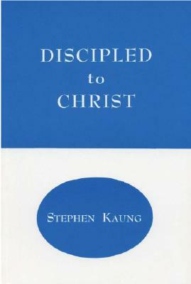 Discipled to Christ by Watchman L. Nee