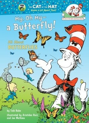 My, Oh My--A Butterfly!: All About Butterflies by Tish Rabe
