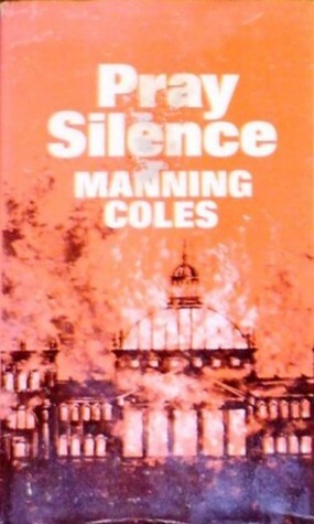 Pray Silence by Manning Coles