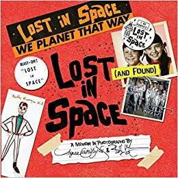 Lost (and Found) in Space by Angela Cartwright, Bill Mumy