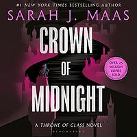 Crown of Midnight by Sarah J. Maas