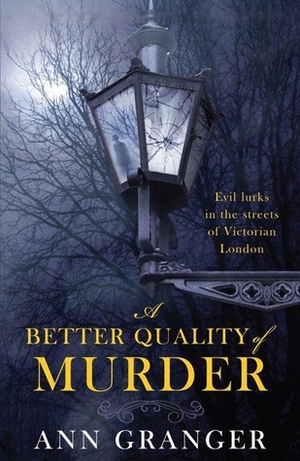 A Better Quality of Murder by Ann Granger