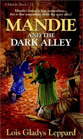 Mandie and the Dark Alley by Lois Gladys Leppard