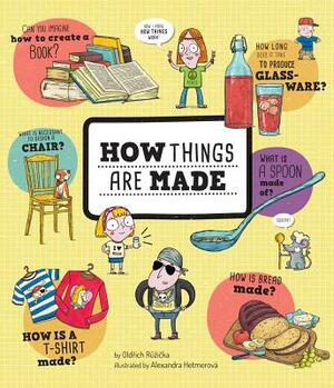 How Things Are Made by Oldrich Ruzicka