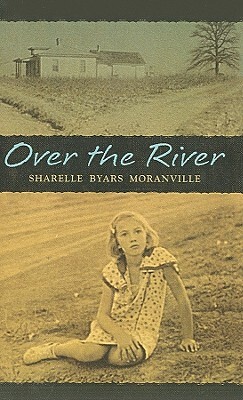 Over the River by Sharelle Byars Moranville