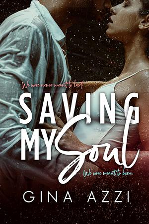 Saving My Soul by Gina Azzi