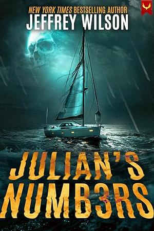 Julian's Numbers: A Ghost Story by Jeffrey Wilson