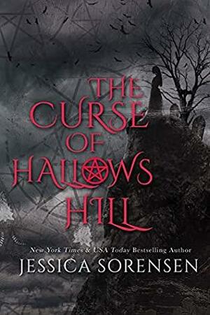The Curse of Hallows Hill: Books 1-2 by Jessica Sorensen