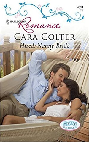 Hired: Nanny Bride by Cara Colter