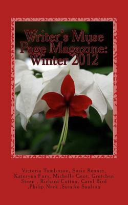 Writer's Muse Group Magazine: Winter 2012 by Victoria Tomlinson, Richard Cotton, Kateryna Fury