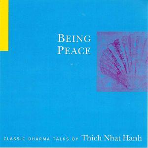 Being Peace by Thích Nhất Hạnh