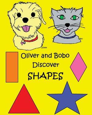 Oliver and Bobo Discover Shapes by Mary