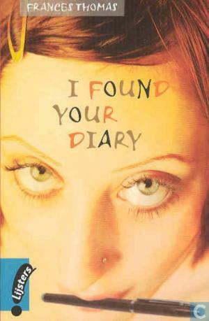 I Found Your Diary by Frances Thomas