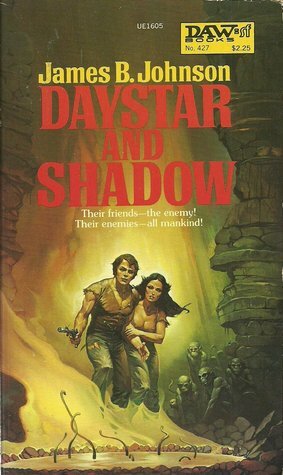 Daystar and Shadow by James B. Johnson