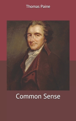 Common Sense by Thomas Paine