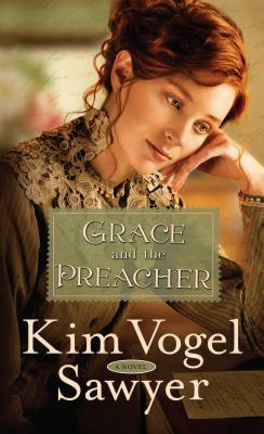 Grace and the Preacher by Kim Vogel Sawyer