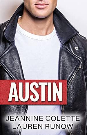 Austin by Jeannine Colette, Lauren Runow