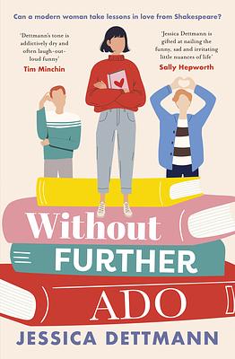 Without Further Ado by Jessica Dettmann