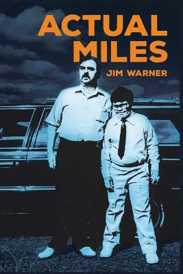Actual Miles by Jim Warner