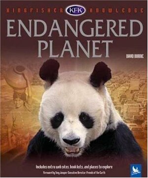 Endangered Planet by Tony Juniper, David Burnie