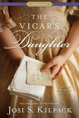 The Vicar's Daughter by Josi S. Kilpack