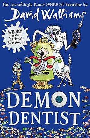Demon Dentist by Tony Ross, David Walliams