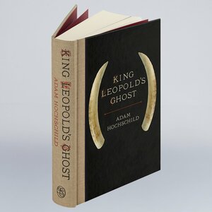 King Leopold's Ghost by Adam Hochschild