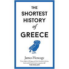 The Shortest History of Greece by James Heneage