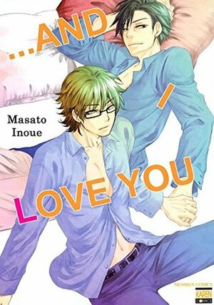 ...and I Love You Vol. 1 by Masato Inoue