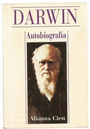Autobiografía Charles Darwin by Charles Darwin