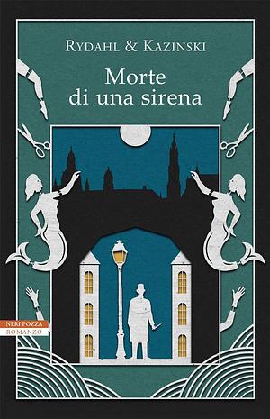 Morte di una sirena by A.J. Kazinski, Thomas Rydahl