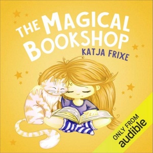 The Magical Bookshop by Katja Frixe