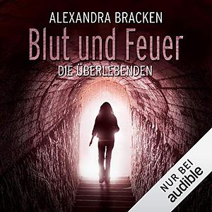 Blut und Feuer by Alexandra Bracken