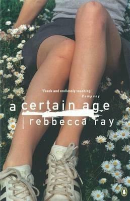 A Certain Age by Rebbecca Ray