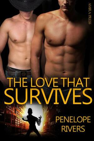 The Love That Survives by Penelope Rivers