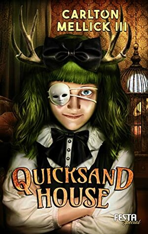 Quicksand House by Carlton Mellick III