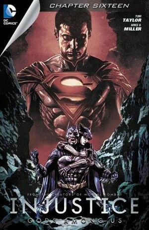 Injustice: Gods Among Us #16 by Tom Taylor