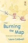 Burning The Map by Laura Caldwell