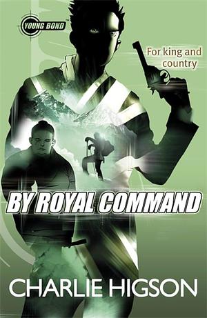 By Royal Command by Charlie Higson