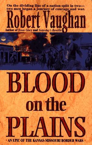 Blood on the Plains by Robert Vaughan